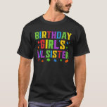 Birthday Girl's Lil Sister Blocks Master Brick Bui T-shirt<br><div class="desc">Birthday Girl's Lil Sister Blocks Master Brick Builder Kinderen.</div>