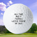 Birthday Golfer Funny 40th happy Dad Golf Balls Golfballen<br><div class="desc">ALLE BESTE DINGEN WERDEN IN 1983 GEMAAKT. Grappig citaat van de 40ste verjaardag. Ideaal voor zoon,  broer,  man. Golfer cadeauidee. Je kunt het jaar personaliseren.</div>