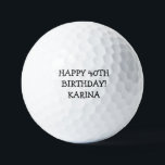 Birthday Golfer Funny 40th happy Golf Balls Golfballen<br><div class="desc">Gelukkige veertigste verjaardag! Grappig citaat van de 40ste verjaardag. Perfect voor haar,  vrouw,  zus. Golfer cadeauidee. Pas het aan met een naam.</div>