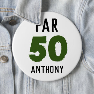 Birthday Golfer Funny 50th happy Dad Par Ronde Button 6,0 Cm