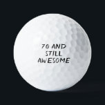 Birthday Golfer Funny 70th happy Dad Golf Balls Golfballen<br><div class="desc">70 en nog steeds geweldige! Grappig 70ste verjaardagscitaat. Perfect voor vader,  opa,  stiefvader. Golfer cadeauidee. Je kunt het personaliseren met je nummer.</div>
