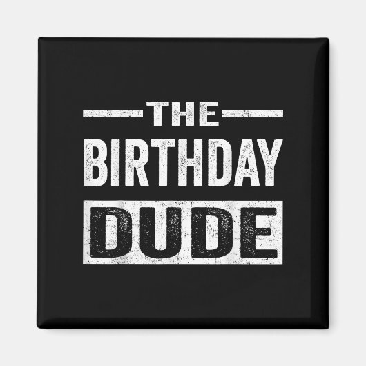 Birthday Guy Graphic Novelty Mannen Vrouwen jongen Magneet (Voorkant)