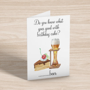 Birthday Humor Drink de beer-overCake Kaart