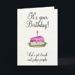 Birthday Humor Drink Funny Kaart<br><div class="desc">Dit ontwerp is gemaakt met behulp van digitale kunst. Het kan in het gebied worden aangepast door de klik aan te passen en de naam, initialen of woorden aan te passen. U kunt de tekstkleur en de stijl ook veranderen of de tekst voor een slechts ontwerp van het afbeelding schrappen....</div>
