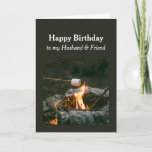 Birthday Husband Friend Camping Fire Outdoor Kaart<br><div class="desc">Birthday Husband en vriend met een Camping Fire Outdoor</div>