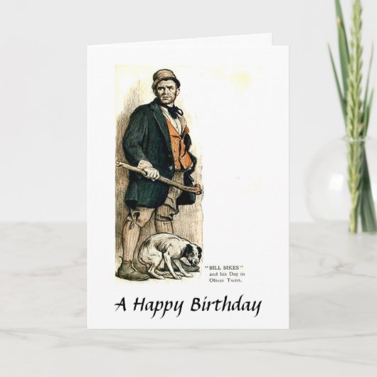 Birthday Kaart - Bill Sikes van "Oliver Twist" (Voorkant)