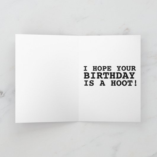 BIRTHDAY-KAART VOOR EIGEN FUNNY HOOT KAART (Binnen)