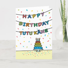 Birthday Kaart voor Tutu Kāne