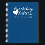 Birthday Letters naar My Son Keepomwille Notitiebo Notitieboek<br><div class="desc">Dit geheugenboek heeft de woorden 'Birthday Letters' voor Mijn met ruimte voor de naam van je zoon. Het is het perfecte geschenk voor een nieuwe moeder zodat ze brieven en woorden van advies kan schrijven aan haar zoon wanneer hij groeit. Het boek kan dan worden gegeven als een boekenboekje op...</div>