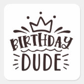 Birthday Man Vierkante Sticker (Voorkant)