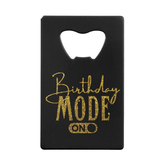 Birthday Mode On | Birthday Party Creditkaart Flessenopener (Voorkant)