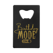 Birthday Mode On | Birthday Party Creditkaart Flessenopener (Achterkant)