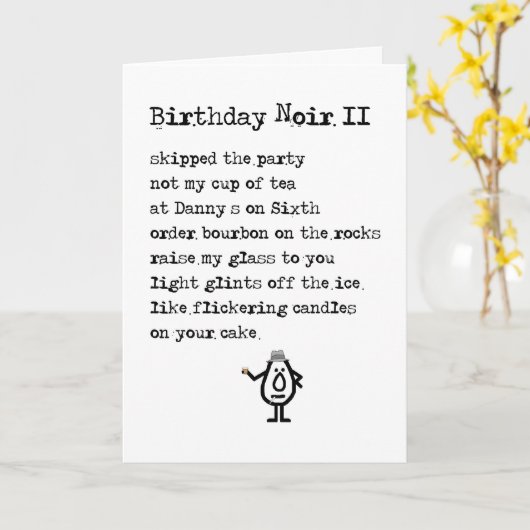 Birthday Noir is een vrolijk verjaardagsgedicht Kaart (Gele Bloem)