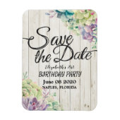 Birthday Party Save the Date Succulent Rustic Wood Magneet (Verticaal)