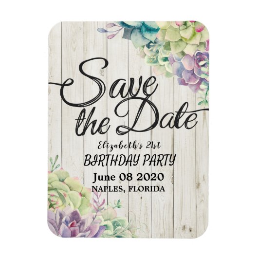 Birthday Party Save the Date Succulent Rustic Wood Magneet (Verticaal)