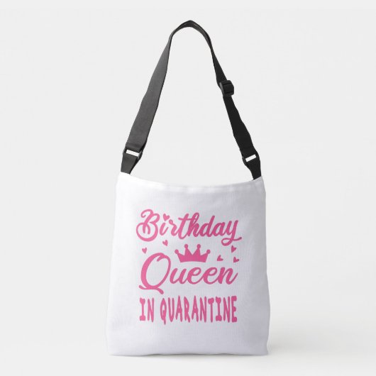 Birthday Queen in Quarantine Crossbody Tas (Voorkant)
