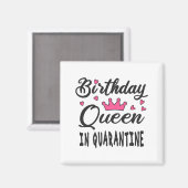 Birthday Queen in Quarantine Magneet (Voorkant / Achterkant)