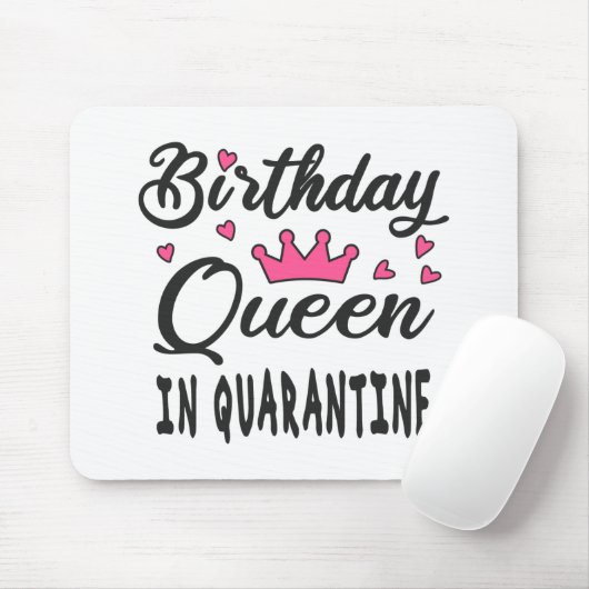 Birthday Queen in Quarantine Muismat (Met muis)