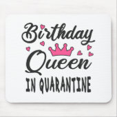 Birthday Queen in Quarantine Muismat (Voorkant)