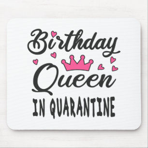 Birthday Queen in Quarantine Muismat