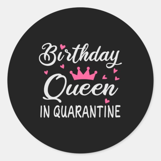 Birthday Queen in Quarantine Ronde Sticker (Voorkant)