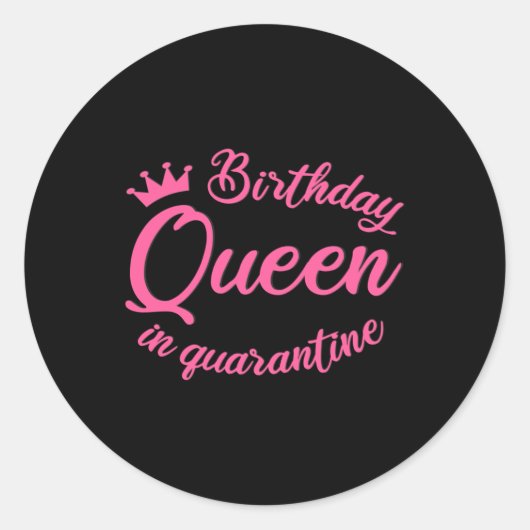Birthday Queen in Quarantine Ronde Sticker (Voorkant)