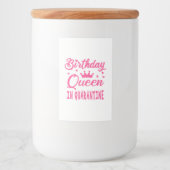Birthday Queen in Quarantine Voedselcontainer Etiket (Voorkant)