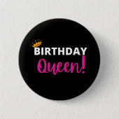 BIRTHDAY QUEEN RONDE BUTTON 5,7 CM (Voorkant)