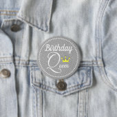 Birthday Queen Ronde Button 7,6 Cm (In situ)