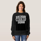 Birthday Security Squad Trui (Voorkant volledig)