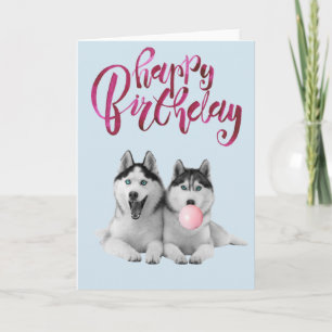 Birthday Siberian Husky Dog Animal Bubble Gum Kaart