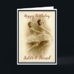 Birthday Sister & Friend Fun Vintage Ballerina Kaart<br><div class="desc">Birthday Sister & Friend Fun Vintage Ballerina Photo</div>