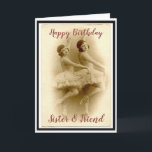 Birthday Sister & Friend Fun Vintage Ballerina Kaart<br><div class="desc">Birthday Sister & Friend Fun Vintage Ballerina Photo</div>
