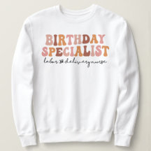 Birthday Specialist Labor and Delivery L&D Nurse