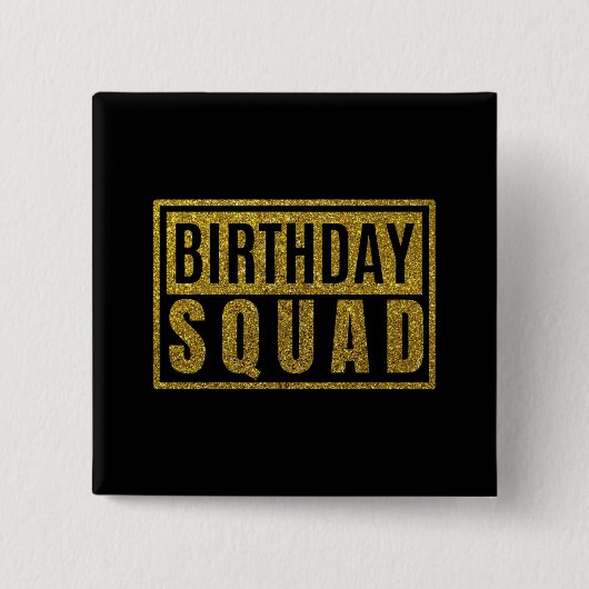 Birthday Squad Button (Voorkant)