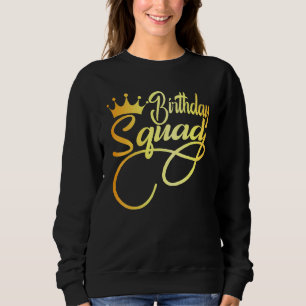Birthday Squad Happy Birthday Girl Crown Party Fam Trui