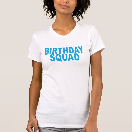 BIRTHDAY SQUAD ..png T-shirt (Voorkant)