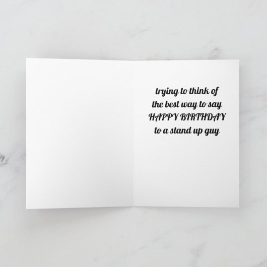 **BIRTHDAY** TOT EEN **STAND UP GUY** KAART (Binnen)