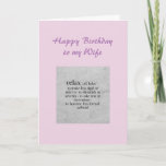 Birthday Wife definitie van Relax Humor Kaart<br><div class="desc">Happy Birthday Wife-definitie van Relax Humor Greeting</div>