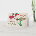 Birthday Wishers for My Mother Hummingbird Garden Kaart<br><div class="desc">Viel je moeders verjaardag met een kolibrie en een roze bloemkaart.  Kleurig en vrolijk,  het realistische schilderij van een favoriete hobbyvogel en bloem zal een tuinier of vogelwachter verrukken. Breng zonneschijn en geluk naar de verjaardag van je moeder met deze mooie en elegante tuinkaart.</div>