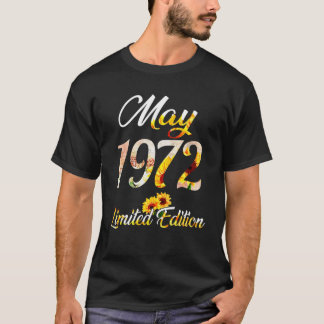 Birthday Women Girl Sunflower May 1972 Limited Edi T-shirt