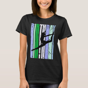 Birthday Womens Dance Girl Retro Sason Blue Green T-shirt