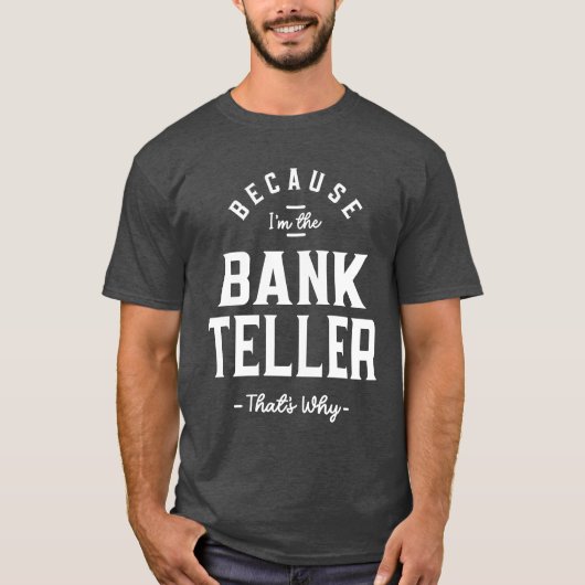 Birthday Worker bank Teller Job Occupation T-shirt (Voorkant)