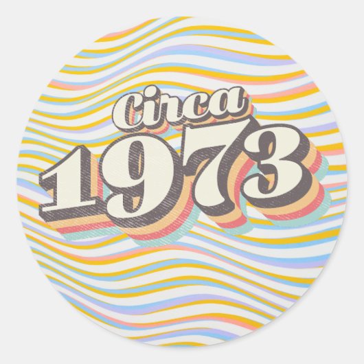 Birthday Year - Circa 1973 Ronde Sticker (Voorkant)