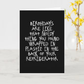 Birthdays Are Like Moldy Things Funny Card Kaart (Gele Bloem)
