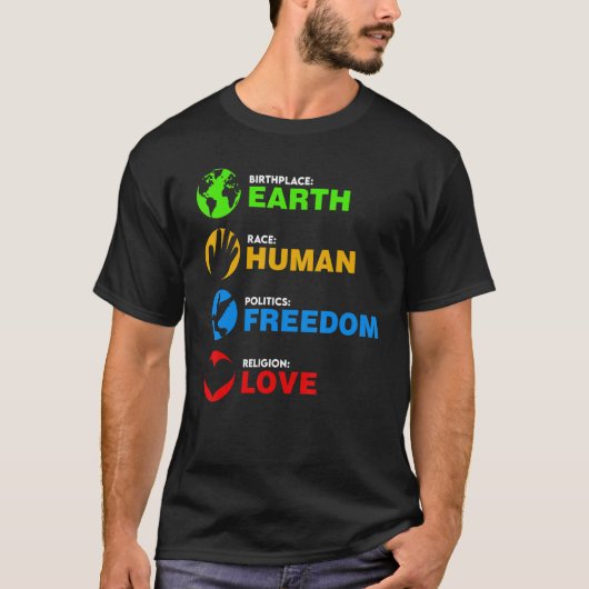 Birthplace Earth Race Human Freedom T-shirt (Voorkant)