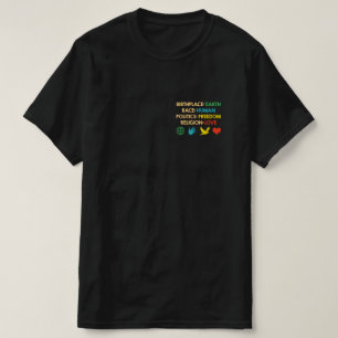 Birthplace Earth Race Human Politics Freedom T-shirt
