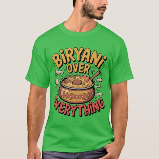 Biryani Boven Alles Leuke Eettypografie Over T-shirt (Voorkant)