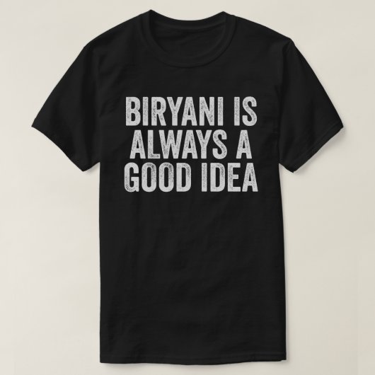 Biryani is altijd een goed idee t-shirt (Design voorkant)