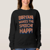 Biryani Makes This Speechie Happy Speech Therapy Trui (Voorkant)